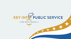Key Into Public Service--Phi Beta Kappa