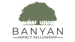 Banyan Impact Fellowship